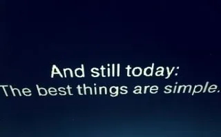 Schriftzug „And still today: The best things are simple.“